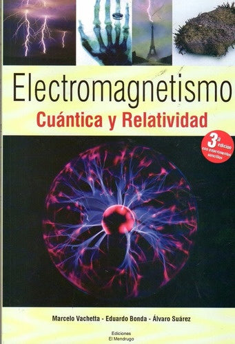 ELECTROMAGNETISMO - CUANTICA Y RELATIVIDAD.. | Eduardo Bonda