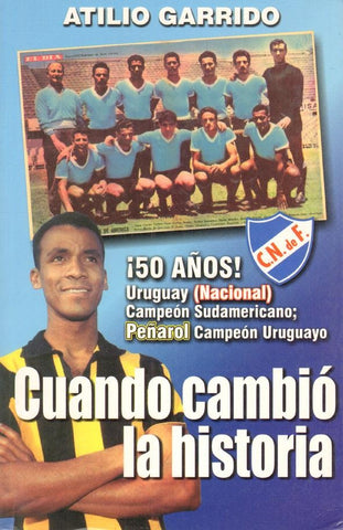 CUANDO CAMBIO LA HISTORIA | Atilio Garrido