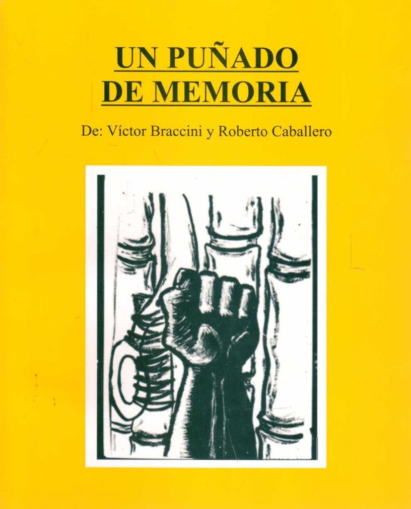 UN PUÑADO DE MEMORIA | Braccini, Caballero