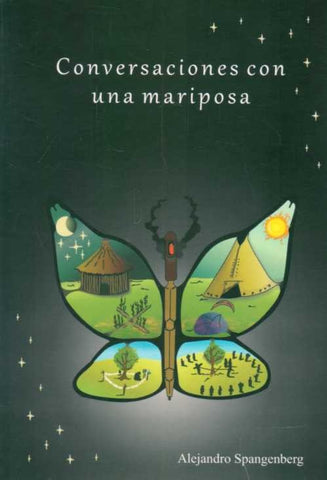 CONVERSACIONES CON UNA MARIPOSA | Alejandro Spangenberg