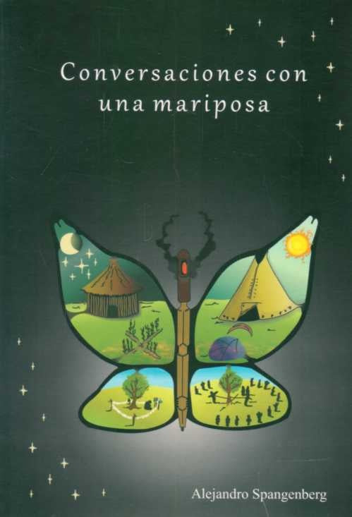 CONVERSACIONES CON UNA MARIPOSA | Alejandro Spangenberg
