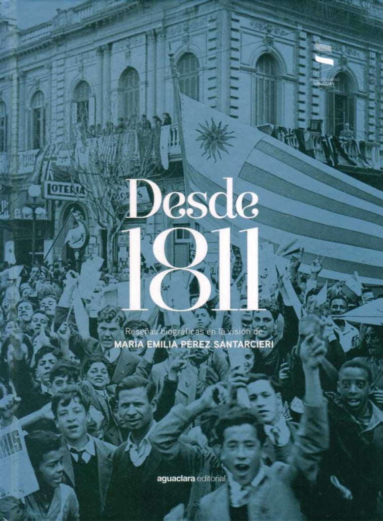 DESDE 1811.. | María Emilia  Pérez Santarcieri