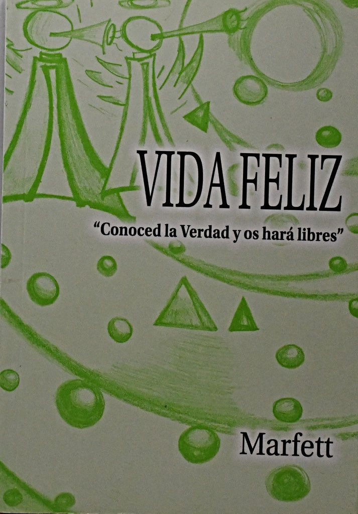 VIDA FELIZ .. | Marfett
