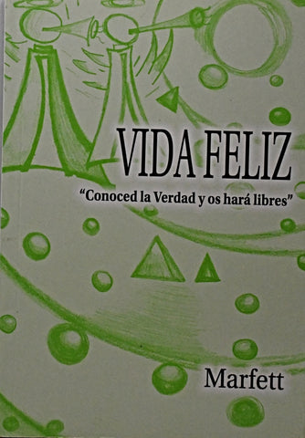 VIDA FELIZ .. | Marfett