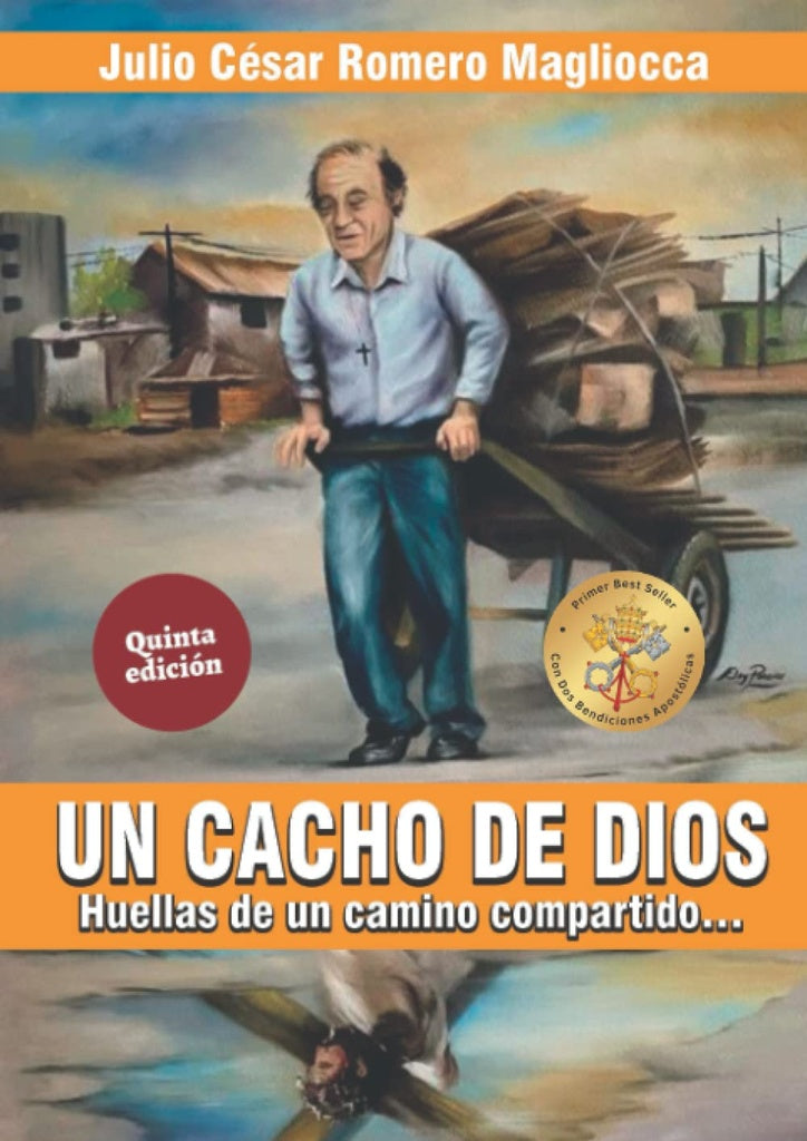 UN CACHO DE DIOS | Julio César Romero Magliocca
