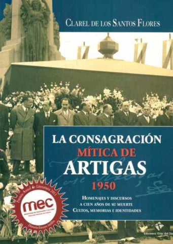 La consagracion mitica de Artigas 1950