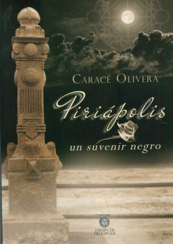 PIRIAPOLIS. UN SUVENIR NEGRO*.. | Carace Olivera
