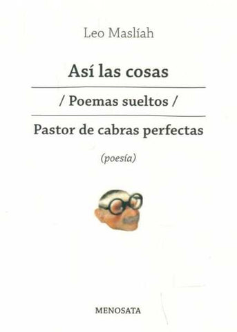 ASI LAS COSAS, POEMAS SUELTOS, PASTOR DE CABRAS
