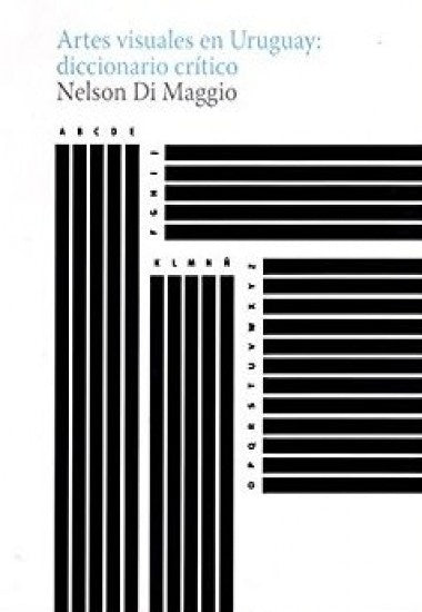 ARTES VISUALES EN URUGUAY: DICCIONARIO CRITICO | Nelson
