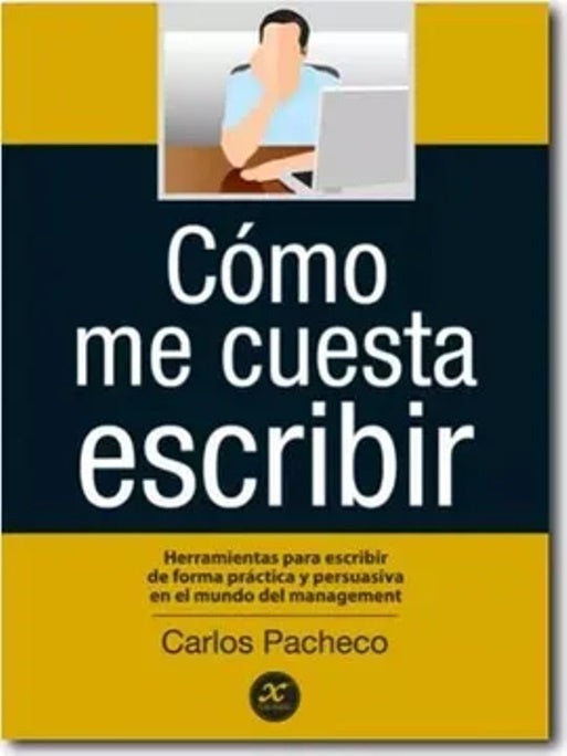 COMO ME CUESTA ESCRIBIR  | Carlos Pacheco