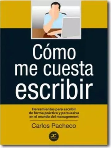 COMO ME CUESTA ESCRIBIR  | Carlos Pacheco