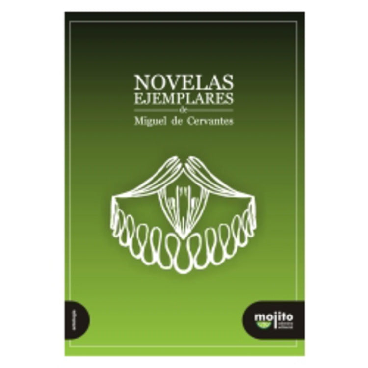 NOVELAS EJEMPLARES DE MIGUEL DE CERVANTES.. | Miguel de Cervantes, Saavedra