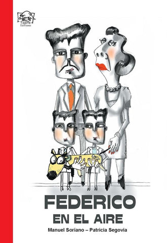 FEDERICO EN EL AIRE.. | MANUEL  SORIANO