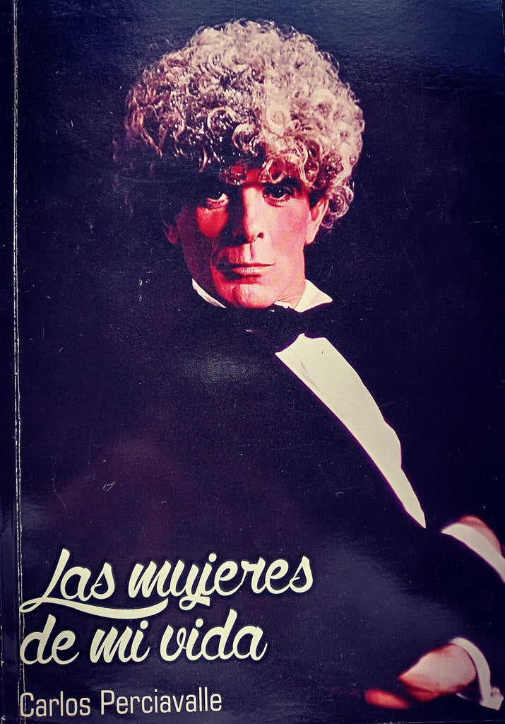 LAS MUJERES DE MI VIDA.. | Carlos Perciavalle