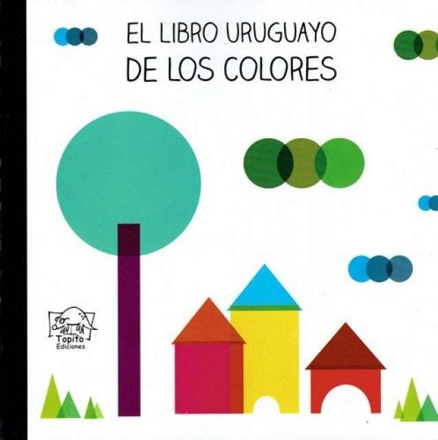 EL LIBRO URUGUAYO DE LOS COLORES.. | Vários autores