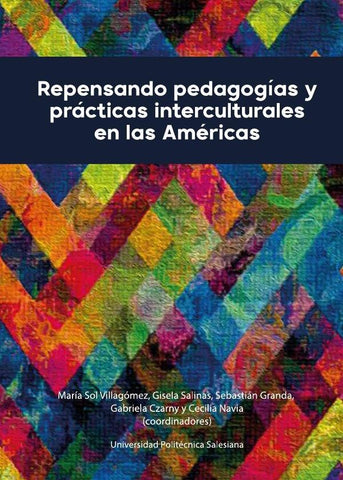Repensando pedagogías y prácticas interculturales en las Américas | Villagómez, Granda y otros