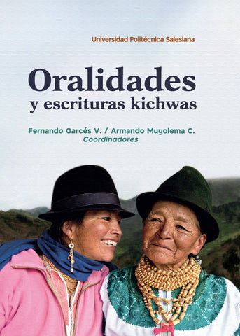 Oralidades y escrituras Kichwas | Fernado Garcés