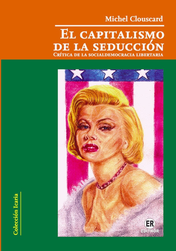 El capitalismo de la seducción | Michel Yves Clouscard