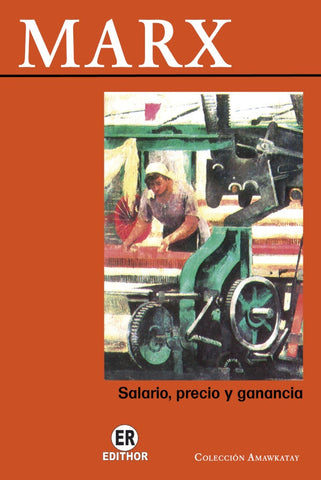 Salario, precio y ganancia | Karl Heinrich Marx