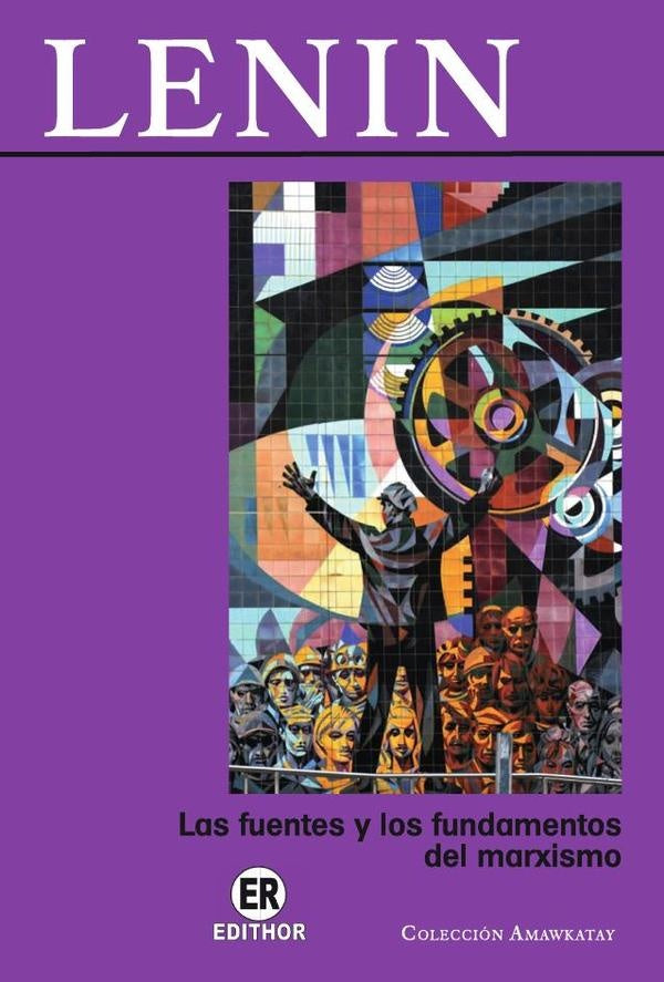 Las fuentes y los fundamentos del marxismo | Vladímir Lenin