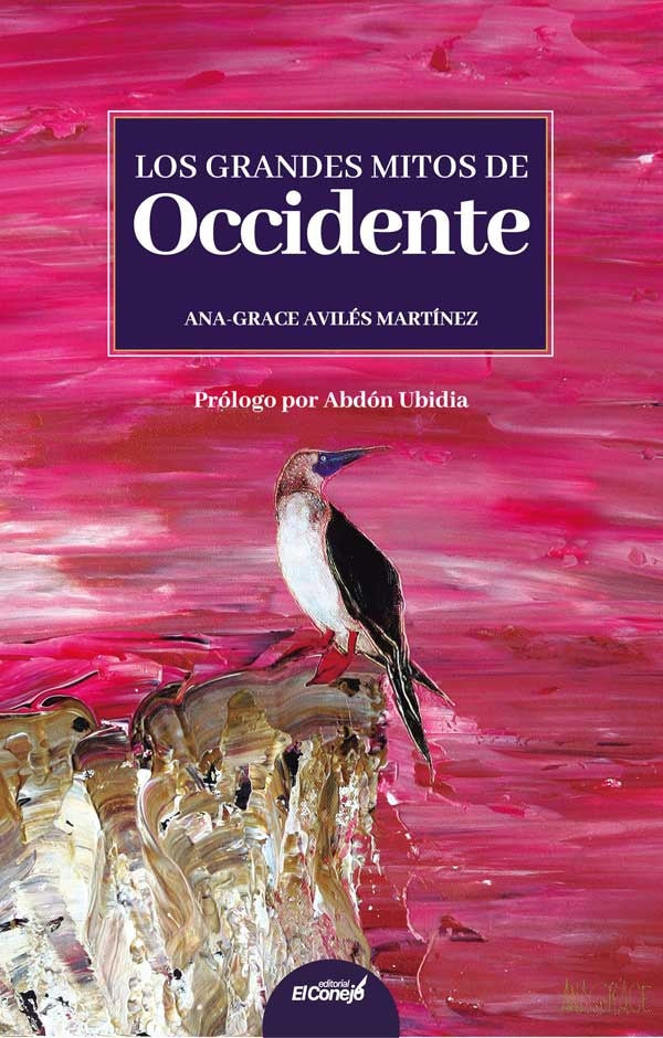 Los grandes mitos de occidente | Ana Grace Avilés Martínez
