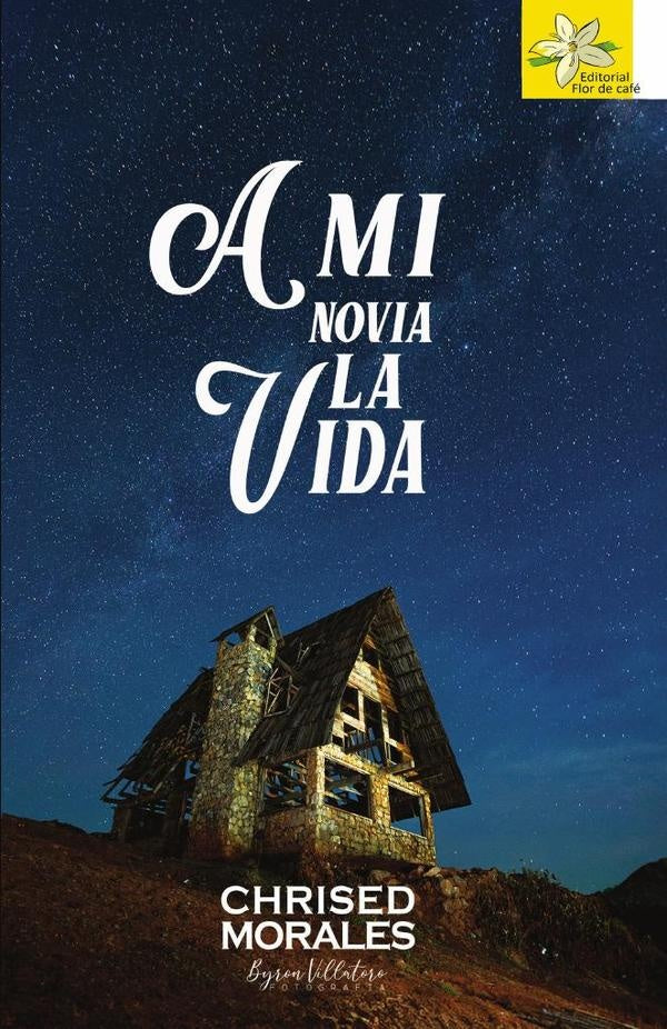 A mi novia la vida  | CHRISED MORALES