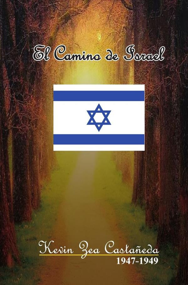 El camino de israel  | Zea Zea Castañeda