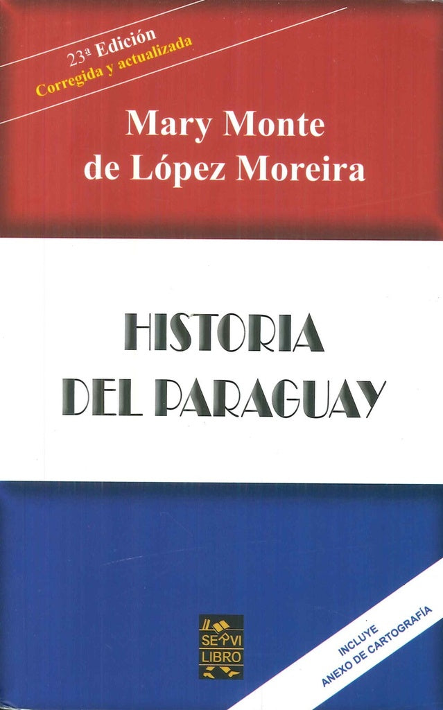 Historia del Paraguay | Mary Monte de López Moreira