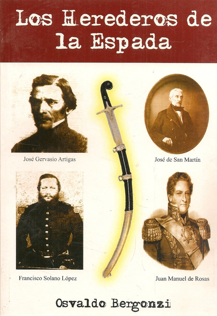 LOS HEREDEROS DE LA ESPADA | Osvaldo Bergonzi