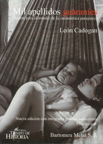 MIL APELLIDOS GUARANIES.. | León Cadogan