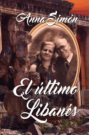 El último libanés | Anna Simón