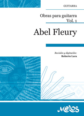 MEL4007 - Obras para guitarra - Volumen 1 | Abel Fleury