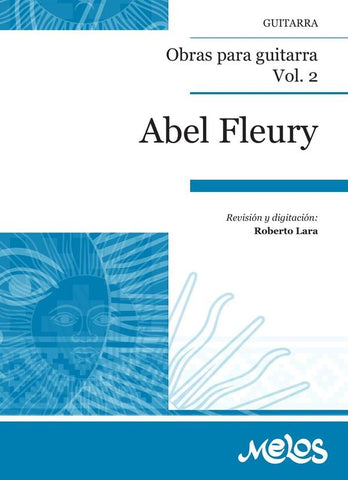 MEL4008 - Obras para guitarra - Volumen 2 | Abel Fleury