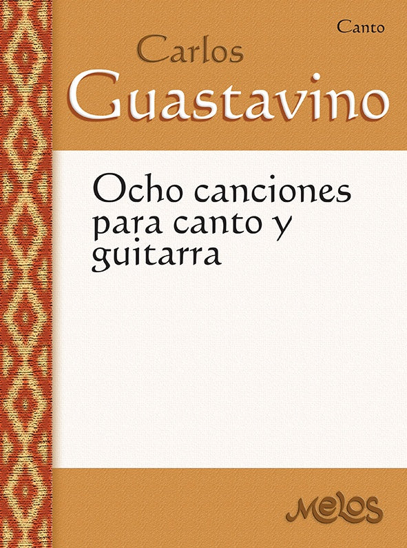 MEL4504 - Ocho canciones para canto y guitarra | Carlos Guastavino