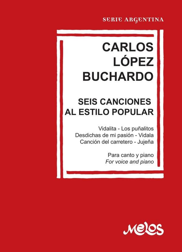 MEL5017 - Seis canciones al estilo popular | Carlos López Buchardo