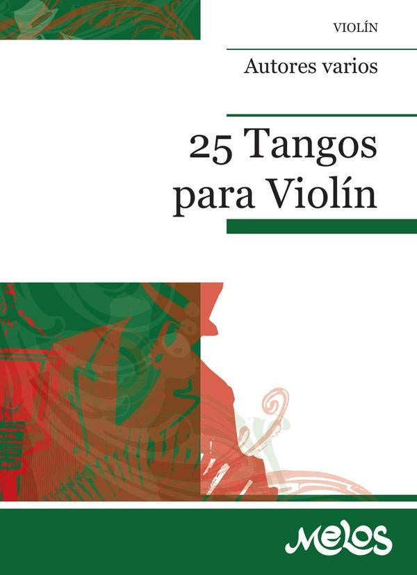 MEL9004 - 25 tangos para violín | Autores, Vários autores y otros