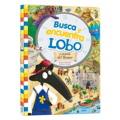 BUSCA Y ENCUENTRA LOBO A TRAVEZ DEL TIEMPO | ORIANNE  LALLEMAND