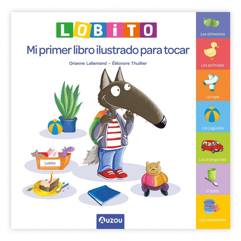 LOBITO MI PRIMER LIBRO ILUSTRADO PARA TOCAR..