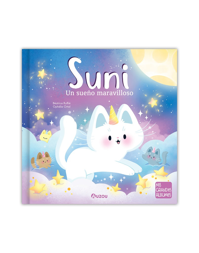 Suni: Un sueño maravilloso | Los editores de Auzou