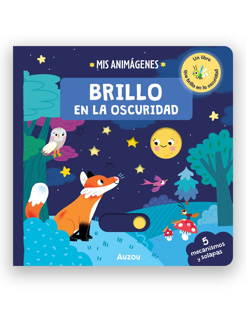 Mis animágenes: Brillo en la oscuridad | Los editores de Auzou