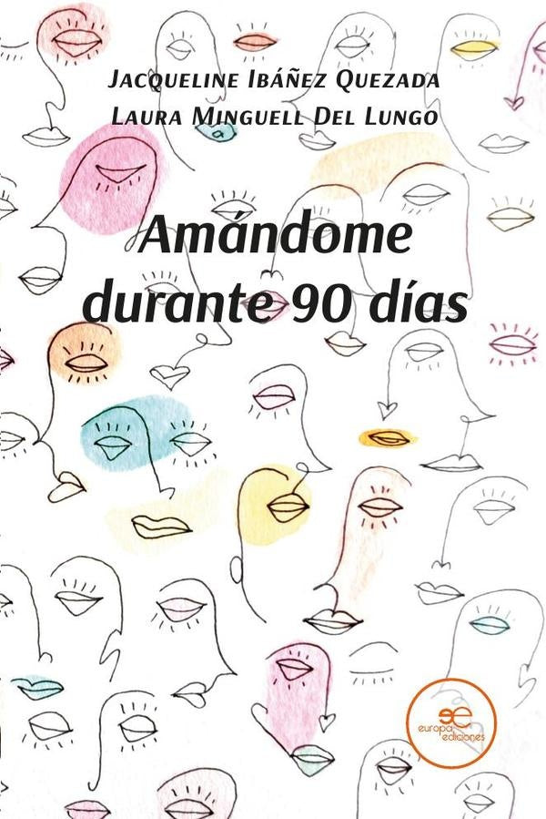 Amándome durante 90 días  | Ibáñez Quezada , Minguell Del Lungo