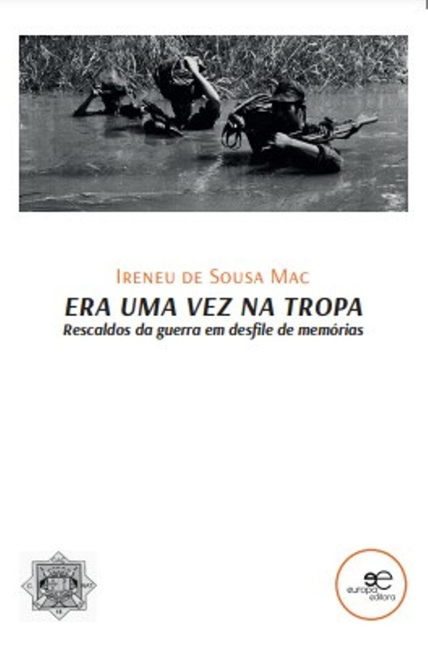 Era uma vez na tropa  | IRENEU DE SOUSA MAC