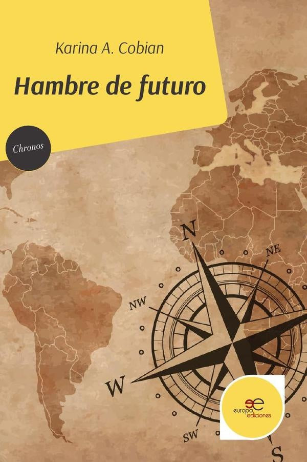 Hambre de futuro | Karina A. Cobian