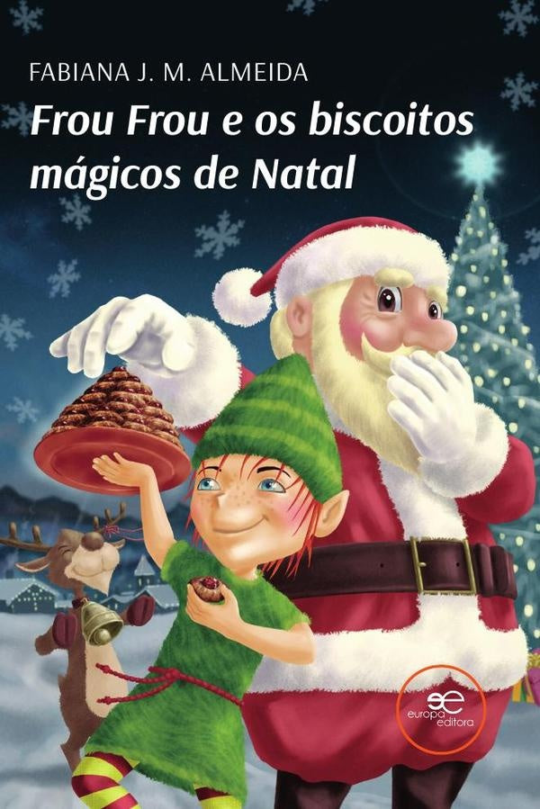 Frou Frou e os biscoitos mágicos de Natal | Fabiana J. M.  Almeida