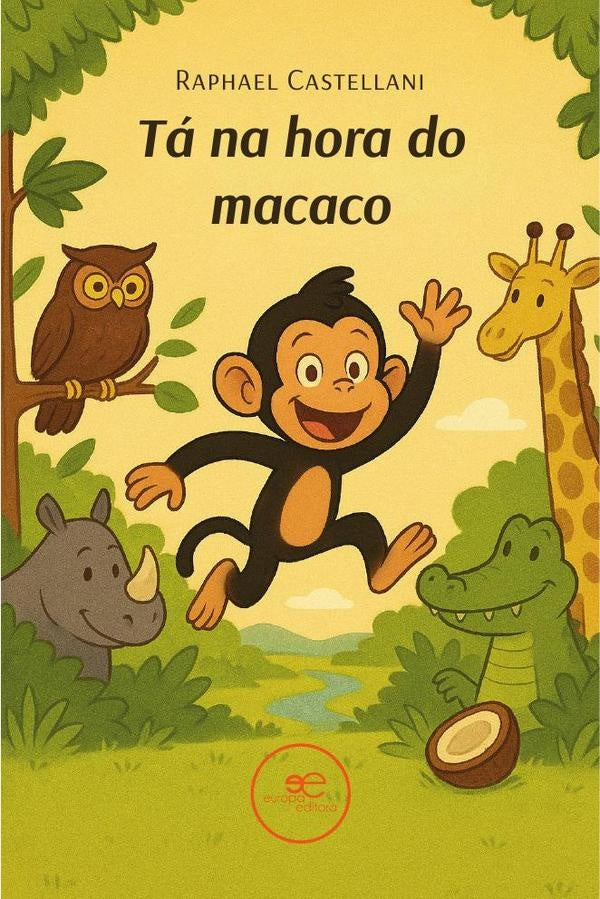 Tá na hora do macaco | Raphael  Castellani