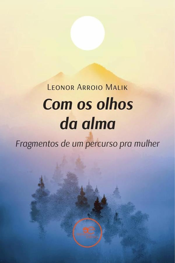 Com os olhos da alma | Leonor Arroio Malik
