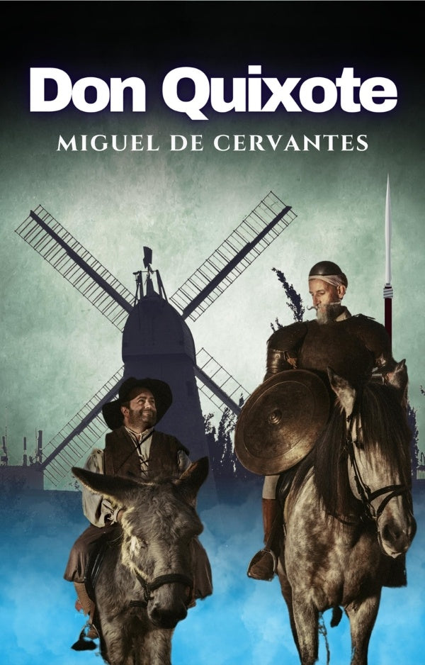 Don Quixote | MIGUEL DE CERVANTES