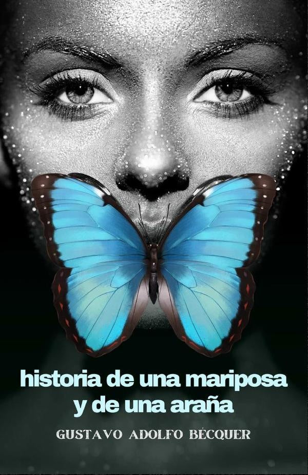 Historia de una mariposa y de una araña | Gustavo Adolfo Bécquer