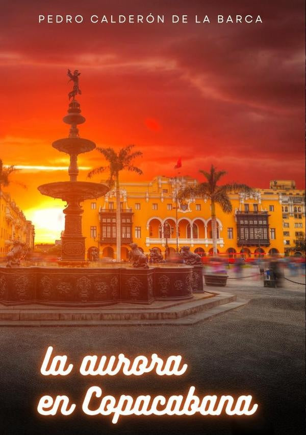 La aurora en Copacabana | Pedro Calderón de la Barca