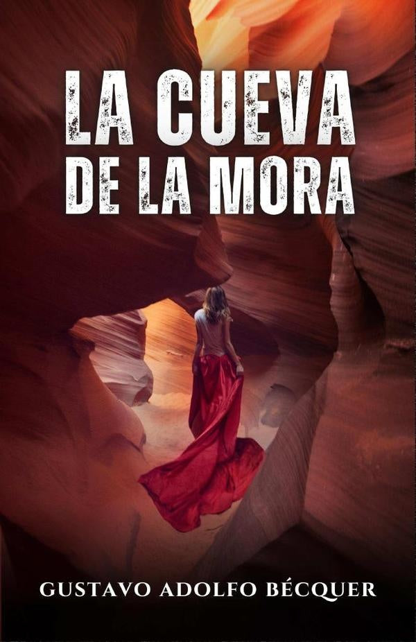 La cueva de la mora | Gustavo Adolfo Bécquer